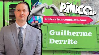 GUILHERME DERRITE PRENDE A ATENÇÃO DE GERAL NO PÂNICO CONFIRA NA ÍNTEGRA [upl. by Nyrroc]