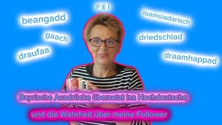 Bayrische Wörter übersetzt auf hochdeutsch ➕ eine Nachricht 📢 für meine Follower 💓 [upl. by Friederike]