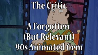 The Critic A Forgotten But Relevant 90s Animated Gem [upl. by Allanson]