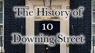 The History of 10 DOWNING STREET [upl. by Aranat]