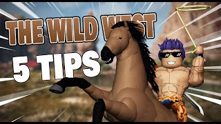 5 TIPSTRUCOS QUE TE HARÁN PRO EN THE WILD WEST ROBLOX  iNanoYT [upl. by Yetti]