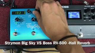 Strymon VS BOSS reverbーBig Sky VS RV6 [upl. by Jahn]