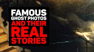 Famous Ghost Photos and Their Real Backstories Part 2  Full Documentary [upl. by Weir]