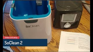 SoClean 2  unboxing setup and first cleaning of my Fisher amp Paykel ICON CPAP machine [upl. by Capon]