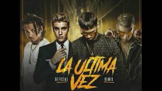 LA ÚLTIMA VEZ REMIX 2  ANUEL AA FT JUSTIN BIEBEROZUNA Y BAD BUNNY [upl. by Boswall62]