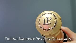 Trying Laurent Perrier Champagne [upl. by Bekah652]