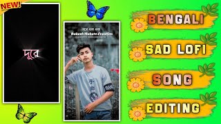 New Style Trending Bengali Sad Lofi Tomar Amar Prem Song Status Video Editing Alight Motion [upl. by Ruth]