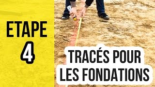 Tracer au sol pour creuser les fondations  Etape 4 [upl. by Reames]