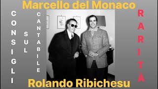 MARCELLO DEL MONACO ADVICE ROLANDO RIBICHESU HOW TO SING AFTER YEARS OF AFFONDO’S METHOD [upl. by Hedvige]