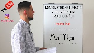 GONIOMETRICKÉ FUNKCIE V PRAVOUHLOM TROJUHOLNÍKU  vysvetlenie všeobecné [upl. by Sheldon]