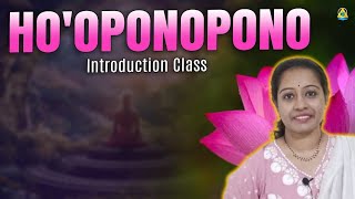 HOOPONOPONO Introduction class l Ramya Krishna l Lightworkers TV [upl. by Garibald]