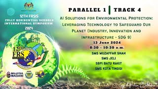 🔴LIVE 12TH FRSIS 2024  PARALLEL 1  TRACK 4 AI Solutions for Environmental Protection [upl. by Welford]