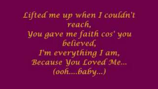 Céline Dion  Because You Loved Me with lyrics [upl. by Greenebaum701]