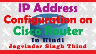 ✅ IP Address configuration on Cisco routers in Hindi [upl. by Arrec]