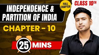 INDEPENDENCE AND PARTITION OF INDIA In 25 Min  Complete Chapter Mind Map  Class 10 ICSE HISTORY [upl. by Faro]