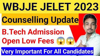 WBJEE JELET 2023 Counselling Update BTech Admission Open Low Fees 😱😱 [upl. by Eidnam]