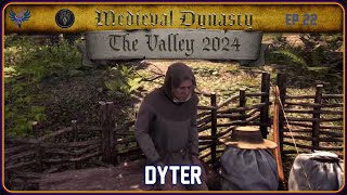 Medieval Dynasty  The Valley  Ep 22  Dyter [upl. by Schatz469]