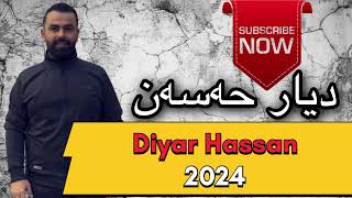 Diyar Hassan Xushtrin Dawat 2024  ديار حةسةن خوشترين داوات [upl. by Eseekram]