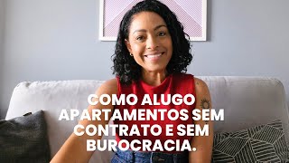 Como ALUGO APARTAMENTOS SEM CONTRATO SEM BUROCRACIA︱por Daniela Cândido [upl. by Timoteo]