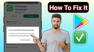 How To Fix Cant Install WhatsApp Messenger Error On Google Play Store [upl. by Rashidi]