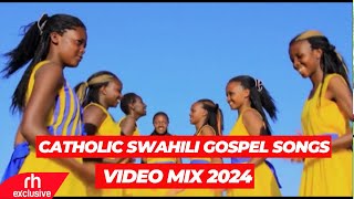 SWAHILI GOSPEL MIX 2024 AND CATHOLIC SWAHILI GOSPEL VIDEO MIX JOLEX ENTERTAINMENT RH EXCLUSIVE [upl. by Nedi]