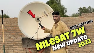 NileSat 7w Satellite  How To Set NileSat 7w In Pakistan  4 Fit dish NileSat Full Warking 2023 [upl. by Aliam]