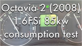 Škoda Octavia 2 16 FSi 85kwfuel consumption testspotřeba [upl. by Ellenij]