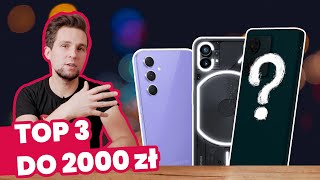 Najlepszy SMARTFON DO 2000 ZŁ Trzy SUPER modele [upl. by Omixam]