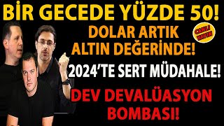 BİR GECEDE YÜZDE 50 DOLAR ARTIK ALTIN DEĞERİNDE 2024’TE SERT MÜDAHALE DEV DEVALÜASYON BOMBASI [upl. by Adnarem]