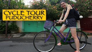 Cycle Tour  Puducherry [upl. by Ogu]