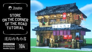 Minecraft tutorial A Real Architect Builds  Sakura manjuu Store on the corner of the road 104 [upl. by Ayerhs6]