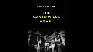 The Canterville Ghost 1887 by Oscar Wilde [upl. by Griffin794]