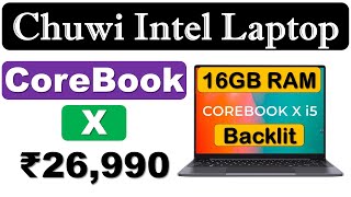 🔥CHUWI CoreBook X i5 Review ► ​लैपटॉप ► 16GB RAM ► 14Inch ► Intel i5 CPU ► CHUWI Laptop under 30000 [upl. by Batty]