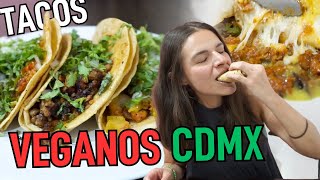 🌮 Tour de TACOS VEGANOS en CDMX  Ep1  Vida Vegana [upl. by Ludlow]