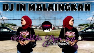 DJ IN MALAINGKAN  BREAKLATIN REMIX  DJ AzmiYaw [upl. by Emyam]