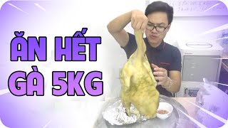 THỬ THÁCH ĂN 5KG GÀ LUỘC VÀ CÁI KẾT KHÔNG NGỜ  TRUNG TÔ VLOGS ✔ [upl. by Krissie]