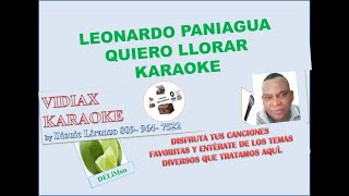 Leonardo Paniagua Quiero llorar karaoke [upl. by Chrysa]