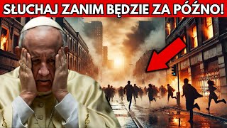 STRASZNE Papież Franciszek ujawnia mrożące krew w żyłach przesłanie od Maryi Dziewicy [upl. by Leatrice]