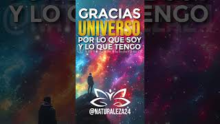 ¡GRACIAS UNIVERSO POR LO QUE SOY Y POR LO QUE TENGO decretos afirmaciones mantras naturaleza24 [upl. by Ane391]