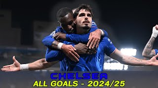 CHELSEA  ALL GOALS 202425 so far [upl. by Ardnait]