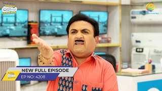 FULL EPISODE 4208 Jethalal ko Laga Shock Taarak Mehta Ka Ooltah Chashmah [upl. by Thurmann]