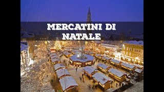 Top 10 mercatini di natale più belli dItalia [upl. by Young]