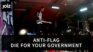 AntiFlag  Youve Gotta Die for the Government Live at joiz [upl. by Damick]