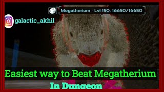 How to beat Megatherium In Dungeon arkmobile arkmobiledungeon dungeonarkmobile [upl. by Aneehsyt]