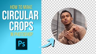 How To Crop Images Into A Circle Shape Using Photoshop [upl. by Teiv]