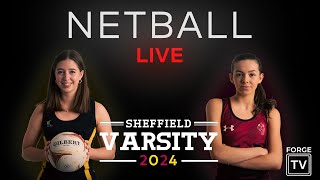 Sheffield Varsity 2024 LIVE Netball 1s  University of Sheffield v Hallam University [upl. by Dlareme]