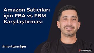 11 Amazon Satıcıları için FBA vs FBM Karşılaştırması [upl. by Harlow]