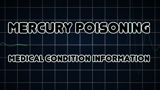 Mercury poisoning Medical Condition [upl. by Shakti361]