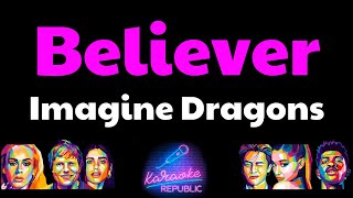 Imagine Dragons  Believer Lyrics Karaoke [upl. by Klenk]