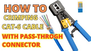 How to Crimping CAT6 Cable with RJ45 PassThrough Connector [upl. by Varuag]